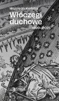 Okładka książki Włóczęgi duchowe 1990-2025