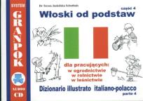 Okładka książki Włoski od podstaw dla pracujących w ogrodnictwie, rolnictwie, leśnictwie cz.4
