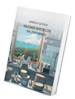 Okładka książki Włoskie wycieczki. Na zmywaku