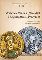 Okładka książki Wodzowie Zenona (474-491) i Anastazjusza I (491-518)