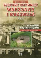 Okładka książki Wojenne tajemnice Warszawy i Mazowsza.T.II