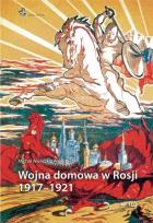Okładka książki Wojna domowa w Rosji 1917-1921