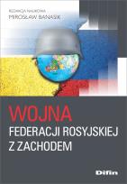 Okładka książki Wojna Federacji Rosyjskiej z Zachodem