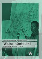 Okładka książki Wojna ośmiu dni. Operacja ''Litani'' 1978