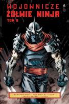 Okładka książki Wojownicze Żółwie Ninja. Tom 5