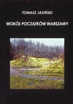 Okładka książki Wokół początków Warszawy