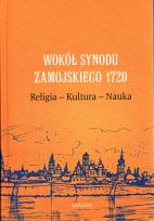 Okładka książki Wokół Synodu Zamojskiego 1720 Religia-Kultura-Nauka