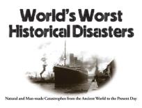 Okładka książki Worst Historical Disasters