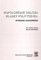 Okładka książki Współczesne Oblicza Władzy Politycznej