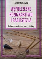 Okładka książki Współczesne różdżkarstwo i radiestezja Podręcznik skutecznej pracy z różdżką