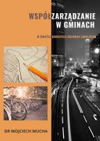 Okładka książki Współzarządzanie w gminach w świetle koncepcji...