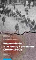 Opakowanie Wspomnienia z lat burzy i przełomu (1980-1990)