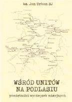 Okładka książki Wśród unitów na Podlasiu