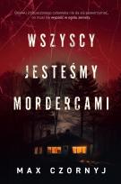 Okładka książki Wszyscy jesteśmy mordercami - uszkodzone