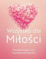 Okładka książki Wszystko dla Miłości