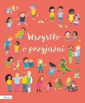 Okładka książki Wszystko o przyjaźni