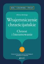 Okładka książki Wtajemniczenie chrześcijańskie. Chrzest i bierzmowanie