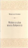 Okładka książki Wybiórczy plan miasta bydgoszczy