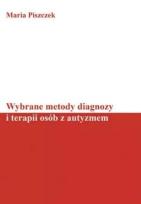 Okładka książki Wybrane metody diagnozy i terapii osób z autyzmem
