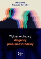 Okładka książki Wybrane obszary diagnozy problemów rodziny