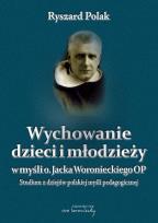 Okładka książki Wychowanie dzieci i młodzieży w myśli o. Jacka...