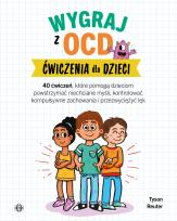 Okładka książki Wygraj z OCD. Ćwiczenia dla dzieci