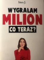 Okładka książki Wygrałam milion. Co teraz?