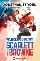 Okładka książki Wyjęci spod prawa. Scarlett i Browne. Tom 1