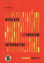Okładka książki Wykłady z podstaw informatyki Wyd 2022 2023 / Witkom