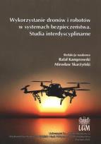 Okładka książki Wykorzystanie dronów i robotów...