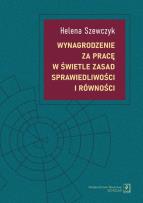 Okładka książki Wynagrodzenie za pracę w świetle zasad sprawiedliwości i równości