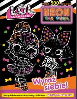 Okładka książki Wyraź siebie!. L. O. L. Surprise! Neon. Moc koloru