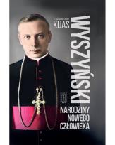 Okładka książki Wyszyński. Narodziny nowego człowieka