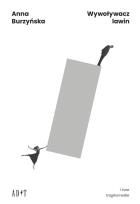 Okładka książki Wywoływacz lawin i inne tragikomedii