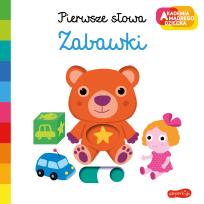 Okładka książki Zabawki. Akademia mądrego dziecka. Pierwsze słowa