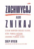Okładka książki Zachwycaj albo znikaj