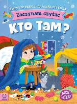Okładka książki Zaczynam czytać. Duże litery. Pierwsze zdania do nauki czytania. Kto tam?