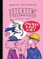 Okładka książki Zagadka Łysej Góry. Detektywi z Tajemniczej 5