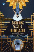 Okładka książki Zaginione wesołe miasteczko Opowieść o Dicku Graysonie