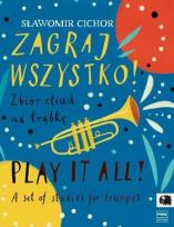 Okładka książki Zagraj wszystko! Zbiór etiud na trąbkę