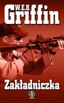 Okładka książki Zakładniczka - W.E.B. Griffin
