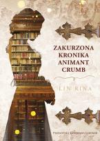 Okładka książki Zakurzona kronika Animant Crumb