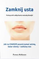 Okładka książki Zamknij usta. Podręcznik oddychania metodą Butejki