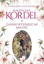 Okładka książki Zanim wyznasz mi miłość (z autografem)