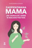 Okładka książki Zaopiekowana mama w.2