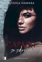 Okładka książki Zapach zazdrości. Nienasyceni. Tom 2