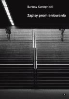 Okładka książki Zapisy promieniowania
