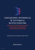 Okładka książki Zarządzanie informacją w systemach bezpieczeństwa podczas sytuacji nadzwyczajnych w pokojowych warunkach