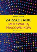 Okładka książki Zarządzanie motywacją pracowników w.5 zmienione