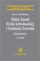 Okładka książki Zbiór Zasad Etyki Adwokackiej i Godności...w.5